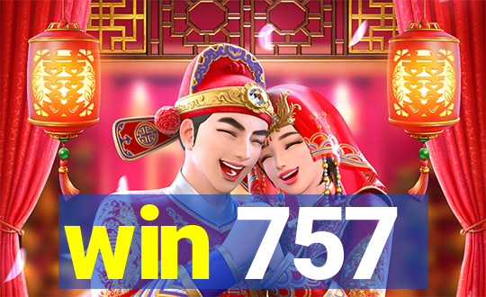 win 757